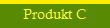 Produkt C